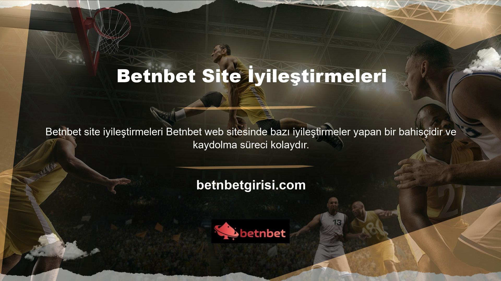 Bahis şirketi çeşitli seçenekler sunar ve üyelerinin hesaplarında küçük değişiklikler yaparak basit çözümler sunar